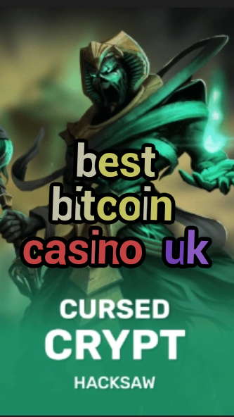 best bitcoin casino uk-fqqjrm9vrme7zzjgfjql.com